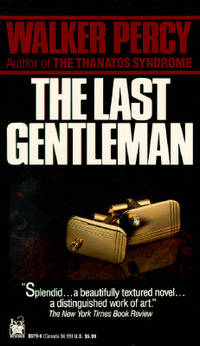 Last Gentleman by Walker Percy - 1989-02-28