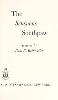 The sensuous southpaw: A novel