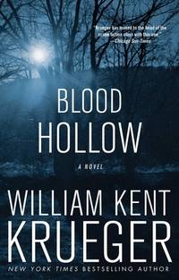 Blood Hollow: A Novel (Cork O&#039;Connor Mystery Series) de Krueger, William Kent - 2009-07-21