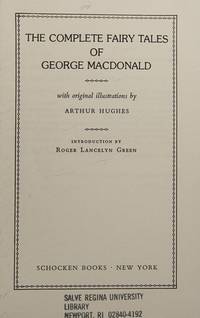 The Complete Fairy Tales of George MacDonald by George MacDonald - 1987-09-27