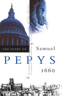 The Diary Of Samuel Pepys Vol 1