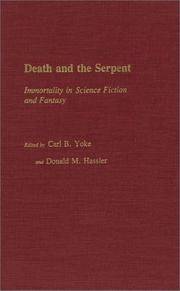 Death and the Serpent Immortality in Science Fiction and Fantasy