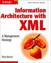 Information Architecture with XML: A Management Strategy