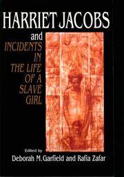 Harriet Jacobs and Incidents In the Life Of a Slave Girl