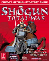 Shogun : Total War : Prima's Official Strategy Guide