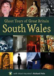 Ghost Tour of Great Britain: South Wales (Most Haunted)