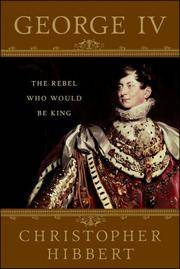 image of George IV: The Rebel Who Would Be King