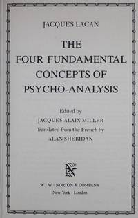 The Four Fundamental Concepts of Psycho-Analysis by Lacan, Jacques