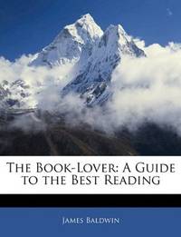 image of The Book-Lover: A Guide to the Best Reading