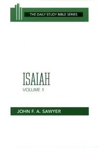 Isaiah, Volume 1: Chapters 1 to 32 (OT Daily Study Bible Series)