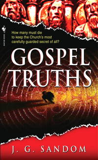 Gospel Truths by J.G. Sandom - January 2007