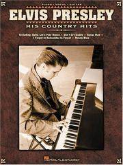 cover of Elvis Presley - His Country Hits Piano, Vocal and Guitar Chords