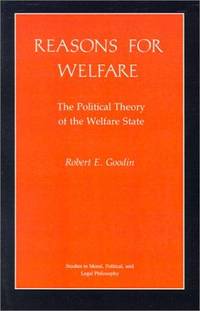 Reasons for Welfare: The Political Theory of the Welfare State (Studies in Moral, Political, and...