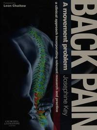 BACK PAIN - A MOVEMENT PROBLEM: A CLINICAL APPROACH INCORPORATING RELEVANT RESEARCH AND PRACTICE, 1E