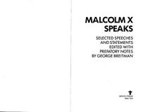 Malcolm X speaks: Selected speeches and statements ;