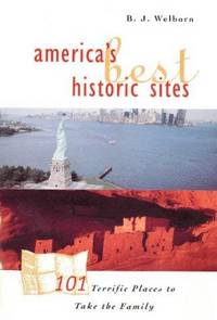 image of Americas Best Historic Sites: 101 Terrific Places to Take the Family