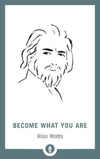 Become What You Are (Shambhala Pocket Library): 16