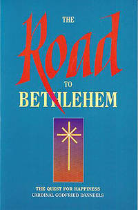The Road to Bethlehem: The Quest for Happpiness