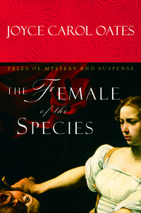 The Female Of The Species: Tales Of Mystery And Suspense