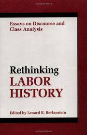 RETHINKING LABOR HISTORY: ESSAYS ON DISCOURSE AND CLASS ANALYSIS