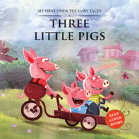 My First 5 Minutes Fairy Tales Three little pigs : Traditional Fairy Tales For Children (Abridged...