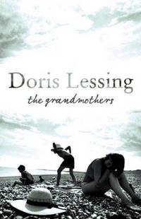 The Grandmothers by Lessing, Doris