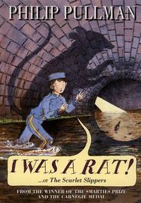 I Was a Rat! : Or the Scarlet Slippers. Signed by Author