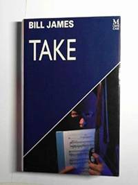 Take. by Bill James - 1990