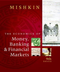 Economics of Money, Banking and Financial Markets by Mishkin, Frederic S