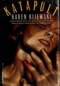 Katapult (Signed 1st Printing) by Kijewski, Karen - 1990