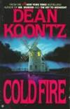 Cold Fire by Koontz, Dean R