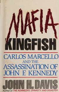 cover of Mafia Kingfish: Carlos Marcello and the Assassination of John F. Kennedy