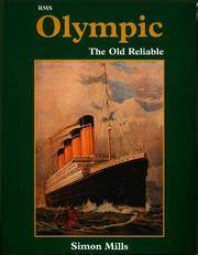 RMS Olympic: The Old Reliable