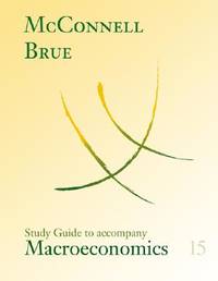Study Guide for use with Macroeconomics