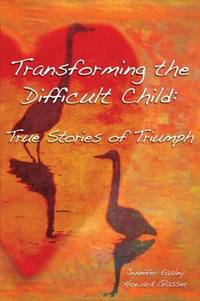 Transforming the Difficult Child