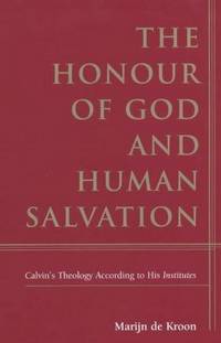 The Honour Of God and Human Salvation