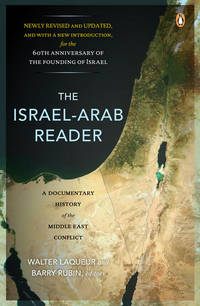 The Israel-Arab Reader: A Documentary History of the Middle East Conflict, 7th Edition