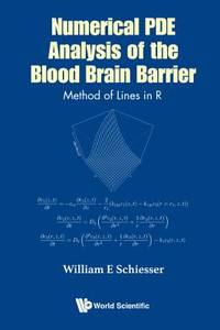 Numerical Pde Analysis Of The Blood Brain Barrier: Method Of Lines In R