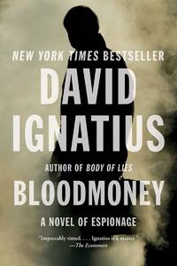 Bloodmoney: A Novel of Espionage de David Ignatius - 2012-06-11