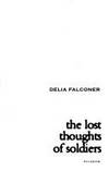 The Lost Thoughts of Soldiers by Delia FALCONER - 2005