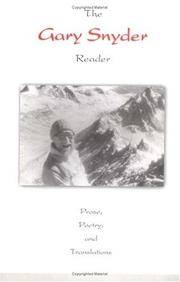 The Gary Snyder Reader: Prose, Poetry, and Translations
