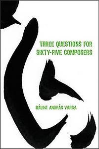 Three Questions for Sixty-five Composers