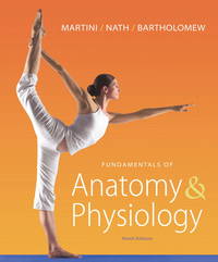 Fundamentals of Anatomy &amp; Physiology by Martini, Frederic H