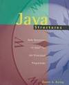 Java Structures: Data Structures in Java for the Principled Programmer