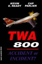 TWA 800: Accident or Incident ?