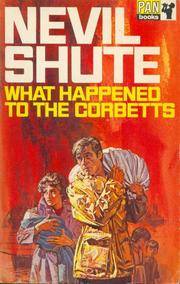 What Happened to the Corbetts by Nevil Shute - 1970T