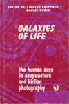 Galaxies of Life:  The Human Aura in Acupuncture and Kirlian Photography by KRIPPNER, Stanley and RUBIN, Daniel (editors) - 1973