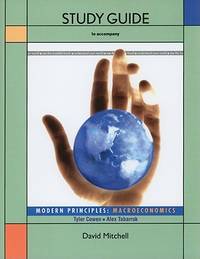 Study Guide to accompany Modern Principles: Macroeconomics