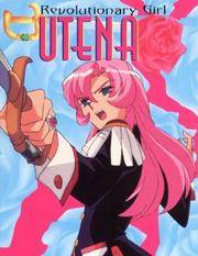 BESM Revolutionary Girl utena: The Rose Collection by Emily  Dresner-Thornber - 2004-10-04