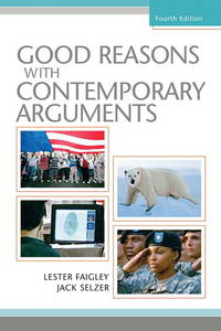 Good Reasons with Contemporary Arguments by Faigley, Lester